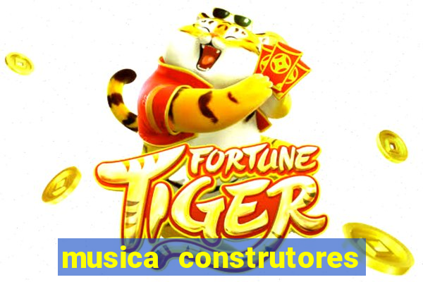 musica construtores do futuro gilvan santos